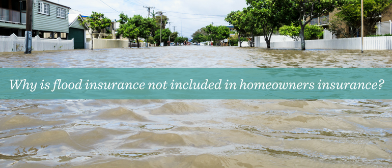 Why is flood coverage not included in homeowners insurance ... Why is flood coverage not included in homeowners insurance ...